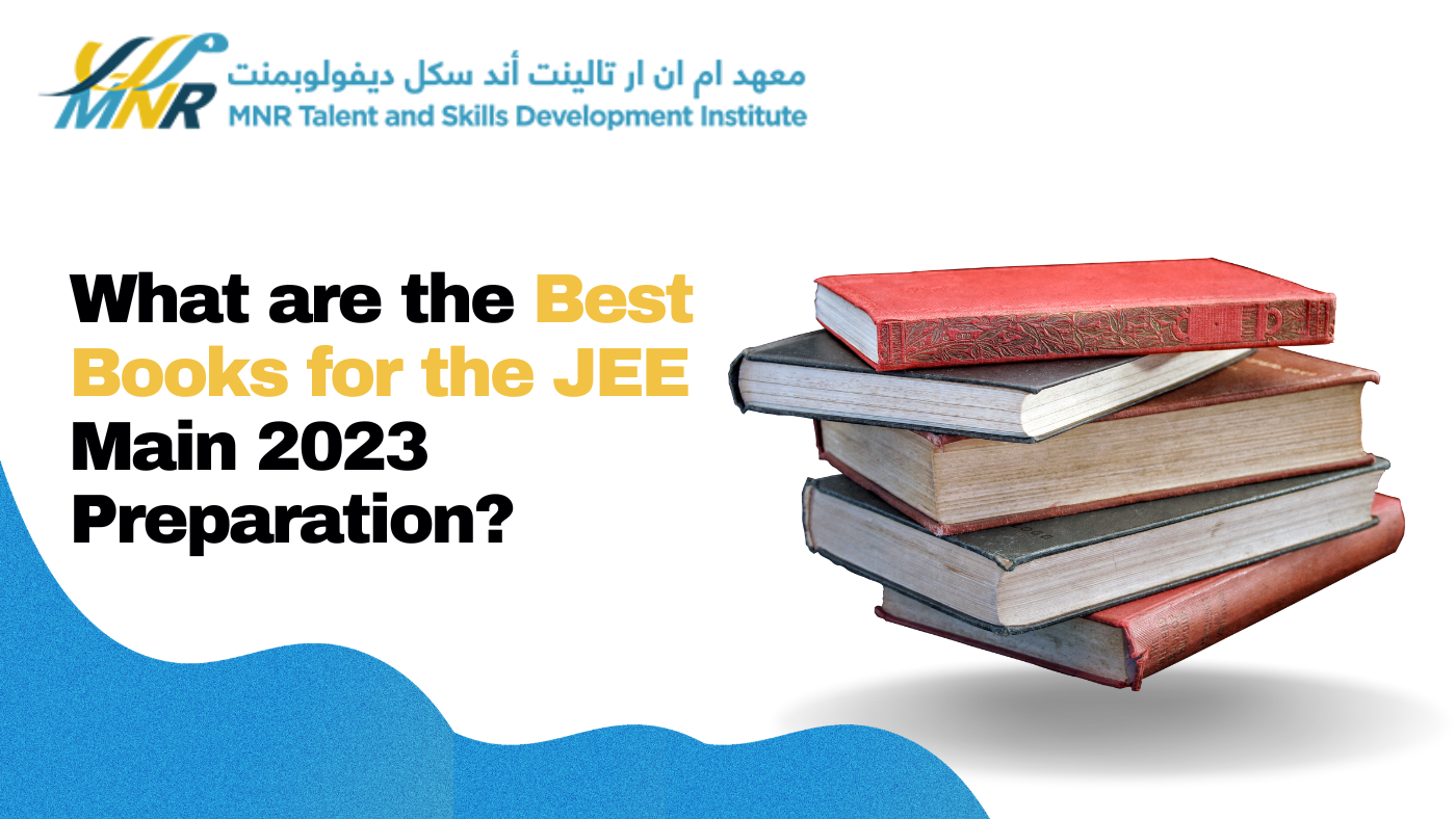 Which Books Are Best for the JEE Main 2023 Preparation?